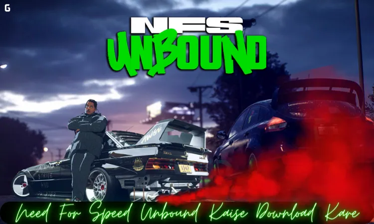 Guides 3 Need For Speed Unbound Kaise Download Kare