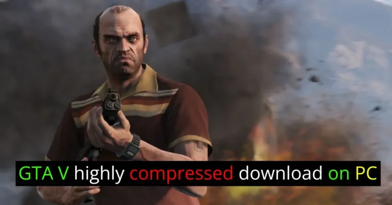 GTA V Highly Compressed Download On PC Step by Step gta v highly compressed download